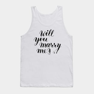 Will you marry me Tank Top